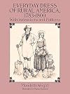 Everyday Dress of Rural America, 1783-1800: With Instructions and Patterns