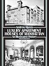 Luxury Apartment Houses of Manhattan: An Illustrated History (Dover Architecture)