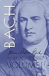 Johann Sebastian Bach: His Work and Influence on the Music of Germany, 1685-1750, Vol. I