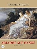 Ariadne Auf Naxos In Full Score Dover Music Scores
