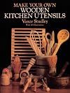 The Woodworker's Book of Wooden Kitchen Utensils