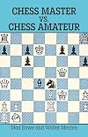 Chess Master vs. Chess Amateur