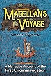 Magellan's Voyage : A Narrative Account of the First Circumnavigation