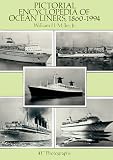 Pictorial Encyclopedia Of Ocean Liners 18601994 417 Photographs