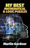 My Best Mathematical And Logic Puzzles Dover Recreational Math