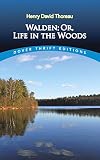 Walden; or, Life in the Woods