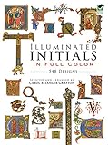Illuminated Initials In Full Color 548 Designs