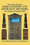 Turn-of-the-Century Doors, Windows and Decorative Millwork: The Mulliner Catalog of 1893