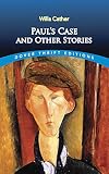 Paul's Case and Other Stories