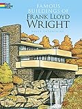 Famous Buildings of Frank Lloyd Wright Coloring Book (Dover American History Coloring Books)