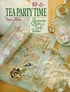 Tea Party Time: Romantic Quilts and Tasty Tidbits