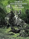 Doré's Illustrations of the Crusades
