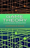 Game Theory: A Nontechnical Introduction