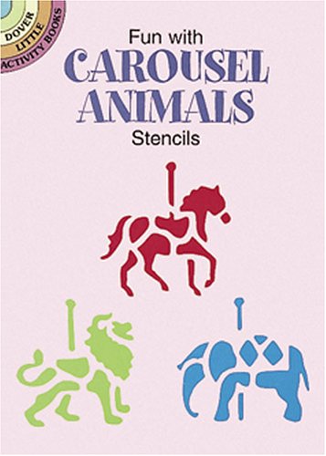 Fun With Carousel Animals Stencils book cover