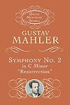 Mahler : Symphony no.2 in C minor, "Resurrection" {score : study} {Dover}