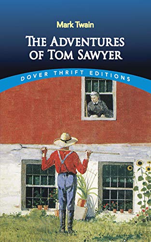 The Adventures of Tom Sawyer (Dover Thrift Editions: Classic Novels)