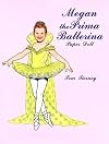 Megan the Prima Ballerina : Paper Doll