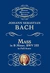 Bach : Mass in B Minor [score : study]