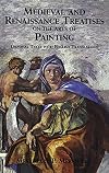 Medieval and Renaissance Treatises on the Arts of Painting: Original Texts with English Translations (Dover Fine Art, History of Art)