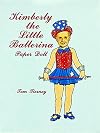 Kimberly the Little Ballerina : Paper Doll