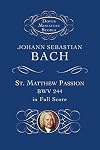 Bach : St. Matthew Passion [score : study]