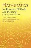 Mathematics Its Content Methods And Meaning Three Volumes Bound As One