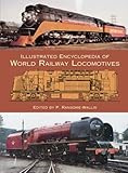 Illustrated Encylopedia Of World Railway Locomotives Dover Transportation