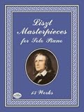 Liszt Masterpieces For Solo Piano 13 Works Dover Music For Piano