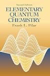Elementary Quantum Chemistry, Second Edition