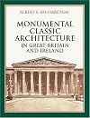 Monumental Classic Architecture in Great Britain and Ireland