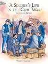 A Soldier's Life in the Civil War