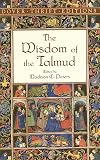 The Wisdom of the Talmud (Dover Thrift Editions)