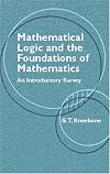 Mathematical Logic and the Foundations of Mathematics: An Introductory Survey