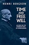 Time and Free Will: An Essay on the Immediate Data of Consciousness
