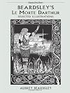 Beardsley's Le Morte d'Arthur: Selected Illustrations