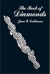 The book of diamonds: their history and romance from ancient India to modern times