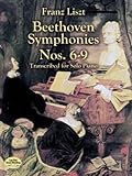 Beethoven Symphonies Nos 69 Transcribed For Solo Piano Dover Music For Piano