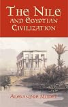The Nile and Egyptian Civilization