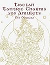 Tibetan Tantric Charms and Amulets: 230 Examples Reproduced from Original Woodblocks (Dover Pictorial Archives)