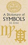 A Dictionary of Symbols