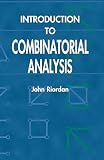 An Introduction To Combinatorial Analysis