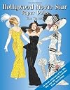 Hollywood Movie Star : 24 Great Actresses of the '40s, '50s and '60s with Costumes from Their Films (Paper Dolls)
