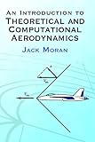 An Introduction To Theoretical And Computational Aerodynamics