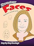 How to Draw Faces: Step-by-Step Drawings! (Dover How to Draw)