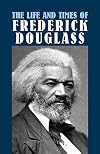 Life and Times of Frederick Douglass