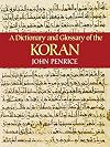 A Dictionary and Glossary of the Koran