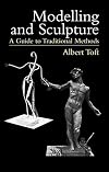 Modelling and Sculpture: A Guide to Traditional Methods (Dover Art Instruction)
