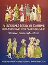 A Pictorial History of Costume From Ancient Times to the Nineteenth Century: With Over 1900 Illustrated Costumes, Including 1000 in Full Color (Dover Fashion and Costumes)