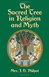 The Sacred Tree in Religion and Myth