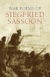 War Poems of Siegfried Sassoon
